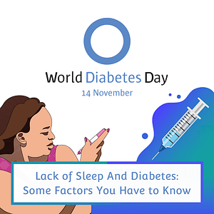 Read more about the article Lack of Sleep And Diabetes Some factors: You Have to now.